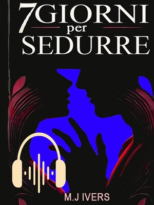 cover image of 7 Giorni per Sedurre